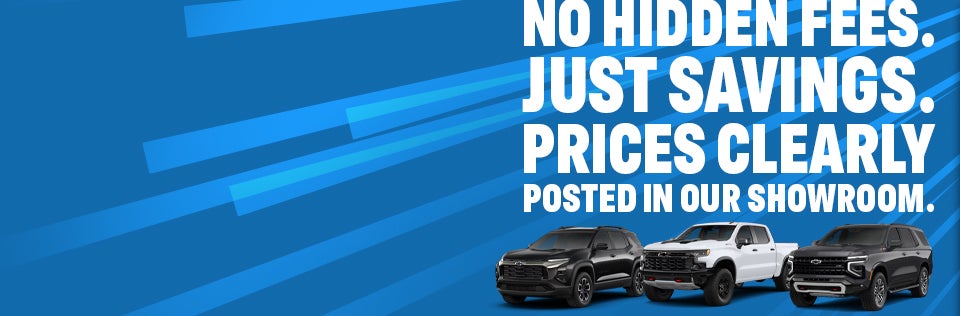No hidden fees. Just savings. Prices clearly posted in our showroom.